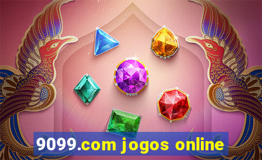 9099.com jogos online